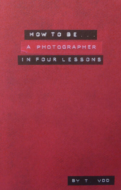 How to be a photographer in 4 lessons