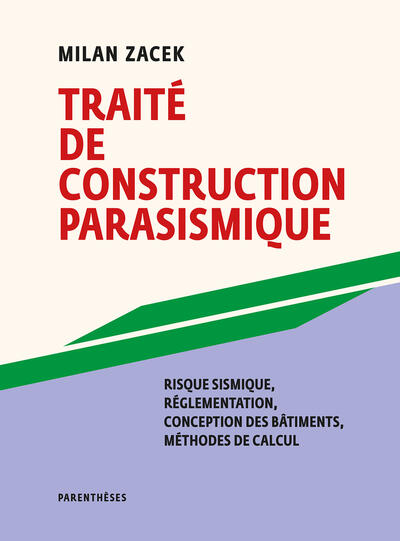 Earthquake-Resistant Construction: Seismic Risk, Regulations, Building Design, C