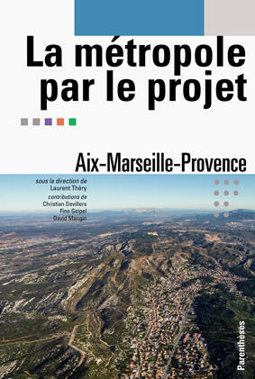 La métropole par le projet, Aix-Marseille-Provence