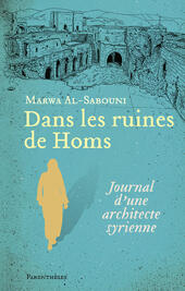 Dans les ruines de Homs