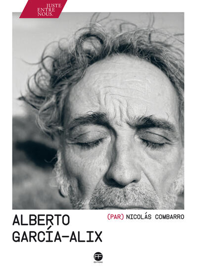 Alberto Garcia-Alix by Nicolas Combarro