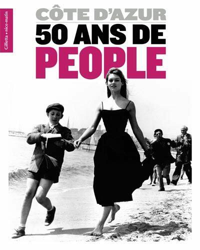 50 ans de people sur la Côte d'azur