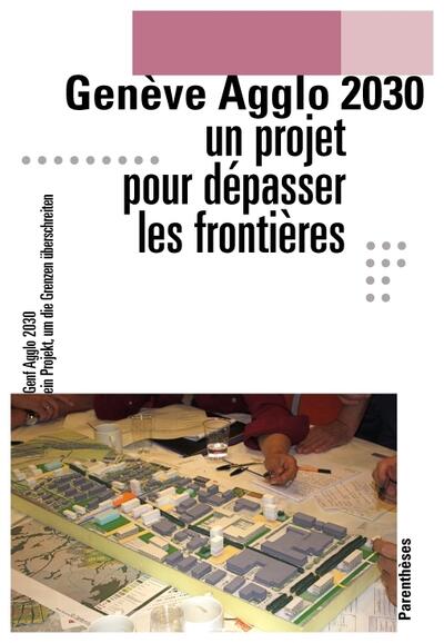 Geneva Agglo 2030 : a cross border  project