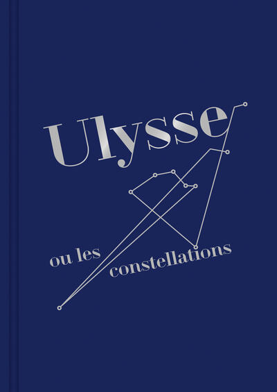 Ulysses or the Constellations