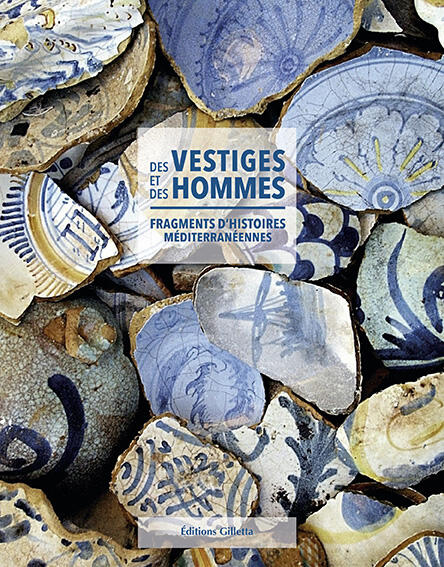 Des vestiges et des hommes