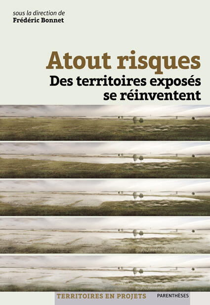 Atout risques, des territoires exposés se réinventent