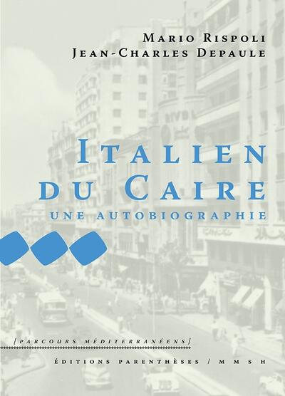 An Italian from Cairo, an autobiography