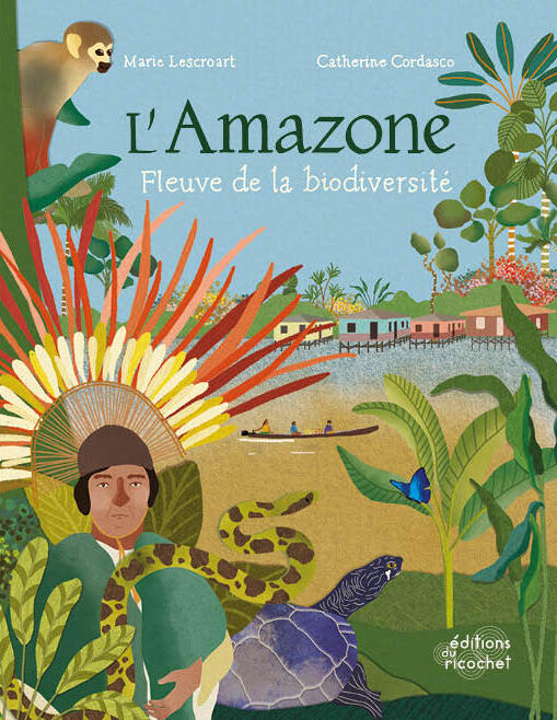 L'Amazone, fleuve de la biodiversité 