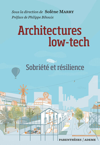 Low-tech Architectures: Simplicity and Resilience