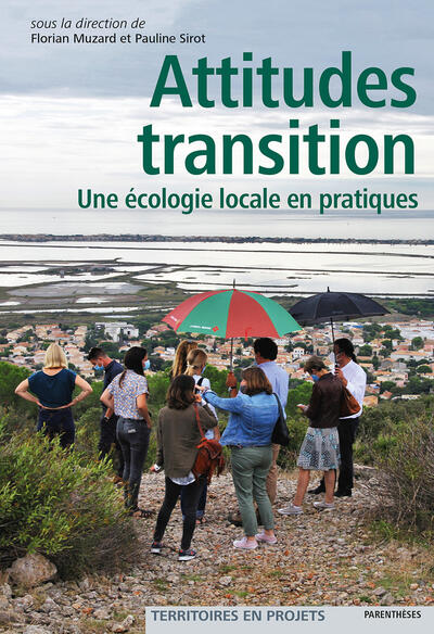 Transition Attitudes: Local Ecology in Practice