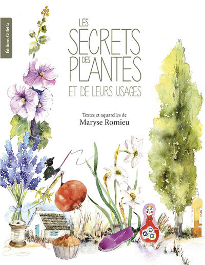 Les Secrets des plantes et de leurs usages