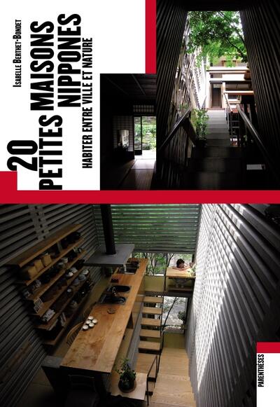 20 maisons nippones : un art d'habiter les petits espaces