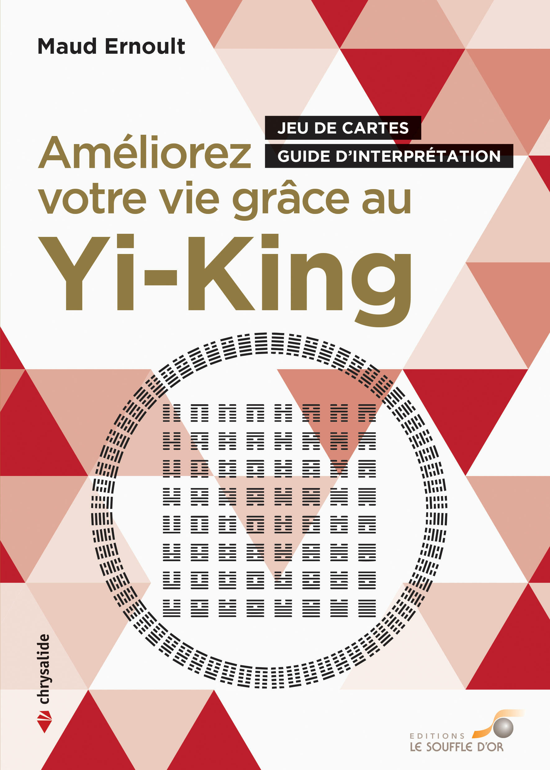 Améliorez votre vie grâce au Yi-King
