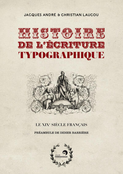 The history of typographic writing: nineteenth-century French