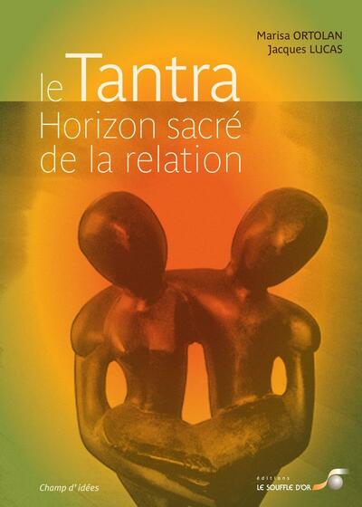 Tantra, Relationships and sacred horizons