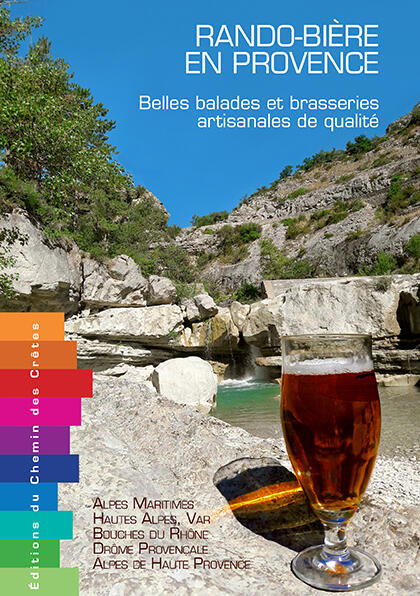 A combination of rambling and beer tasting in Provence