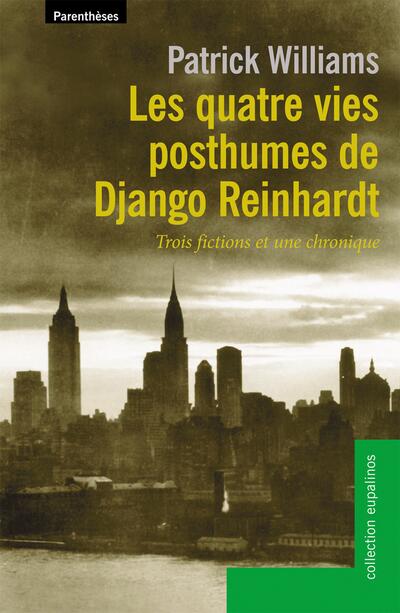 The four posthumous lives of Django Reinhardt