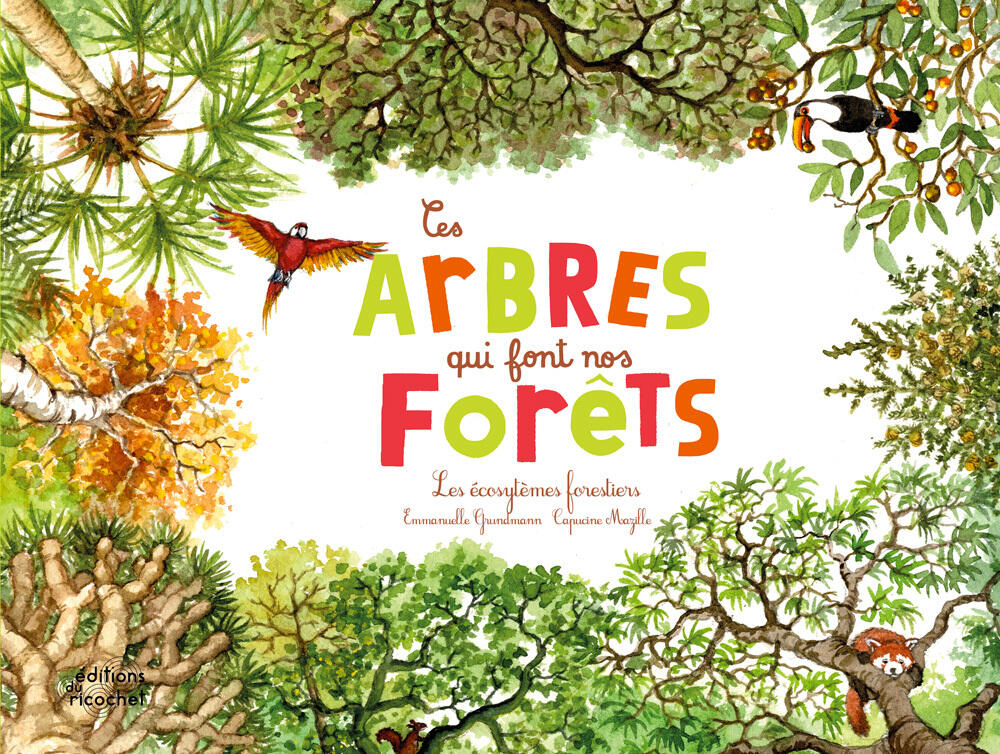 Ces arbres qui font nos forêts