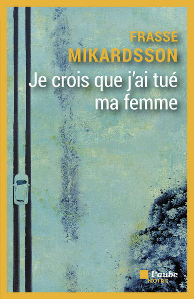 Je crois que j'ai tué ma femme