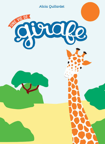 The Life of a Giraffe