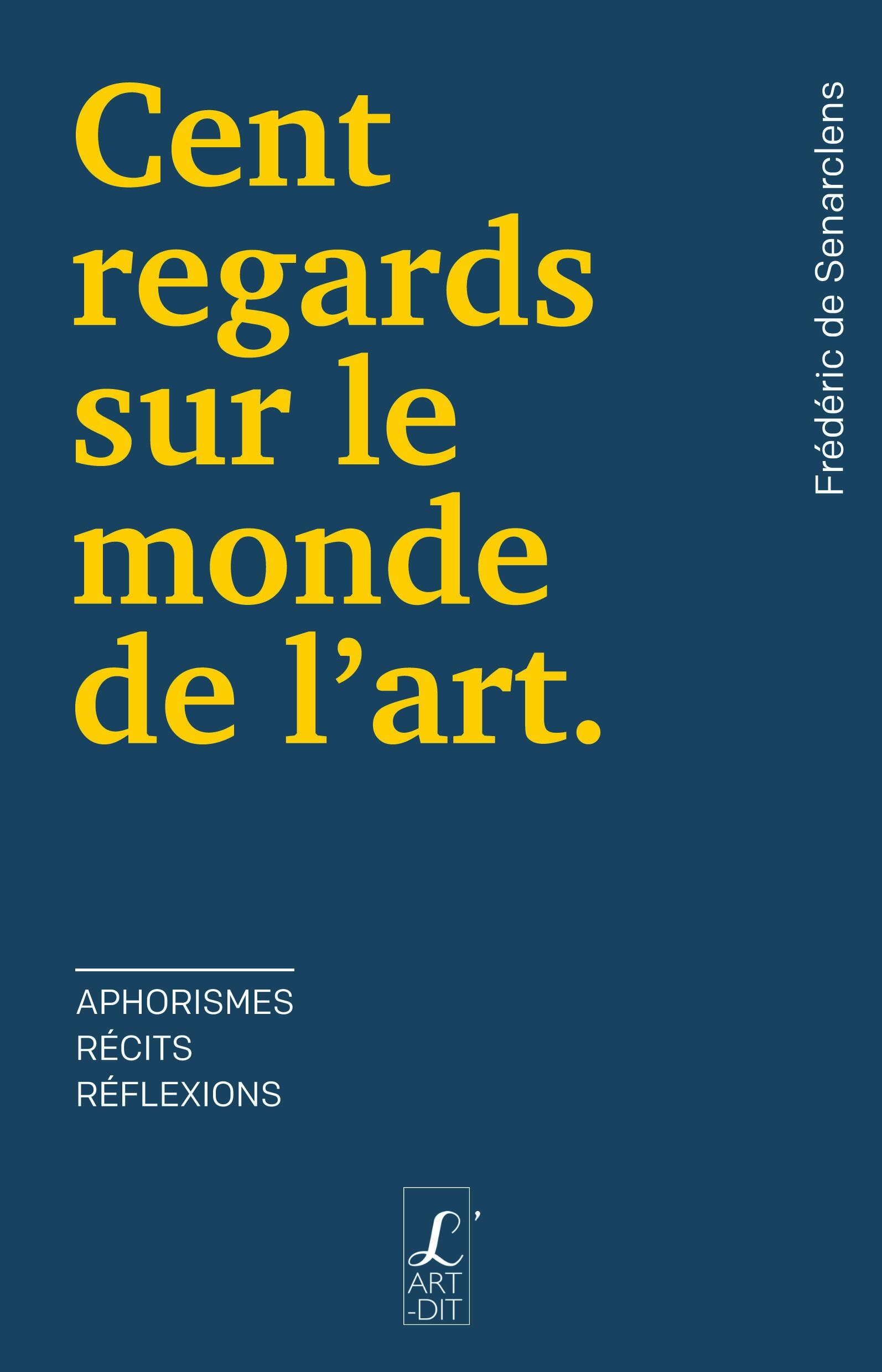 Cent regards sur le monde de l'art