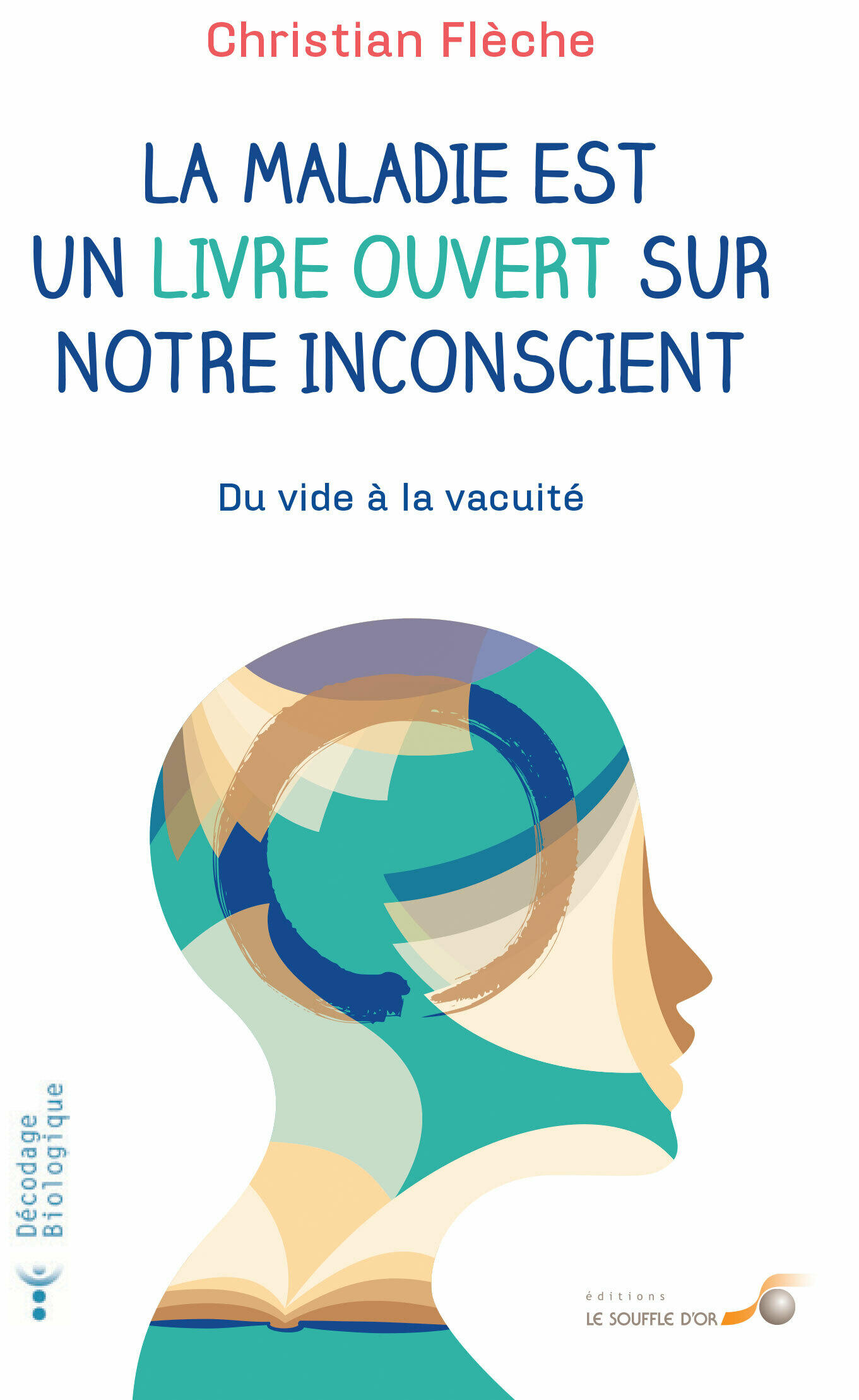 La maladie est un livre ouvert sur notre inconscient