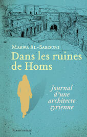 Dans les ruines de Homs