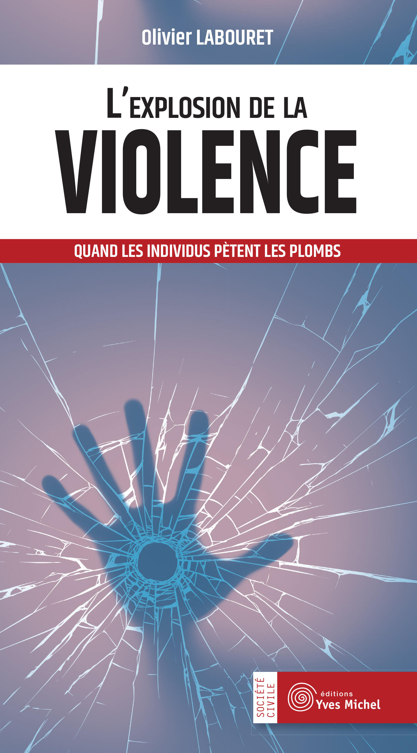 L'Explosion de la violence