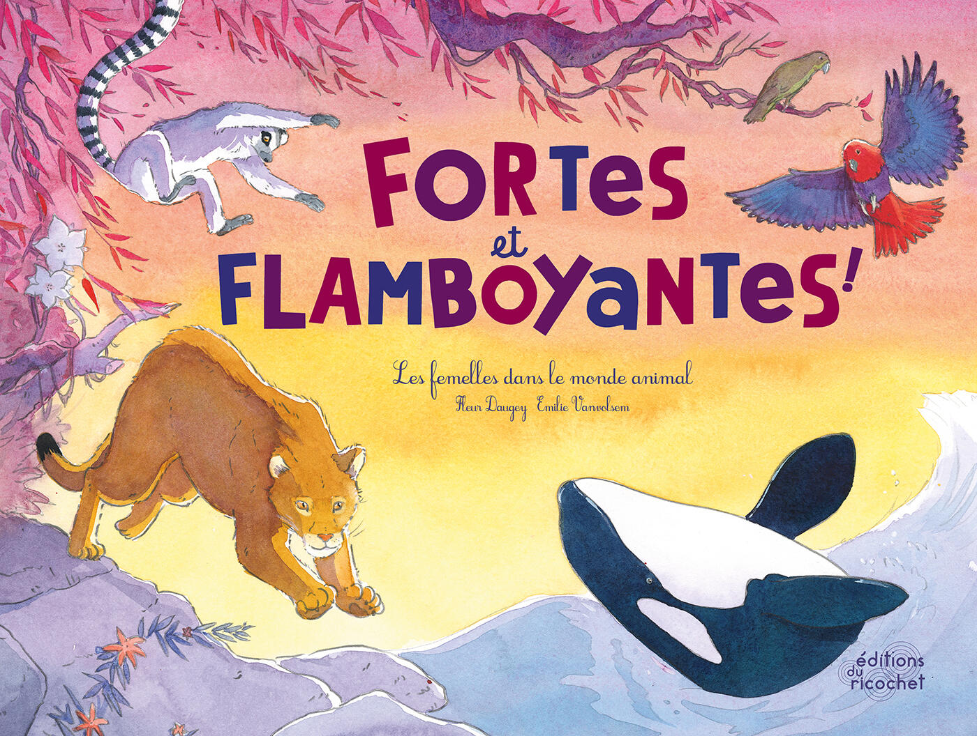 Fortes et flamboyantes !