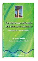 La médecine africaine : une efficacité étonnante