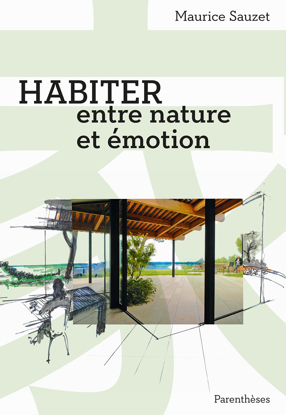 Habiter, entre nature et émotion