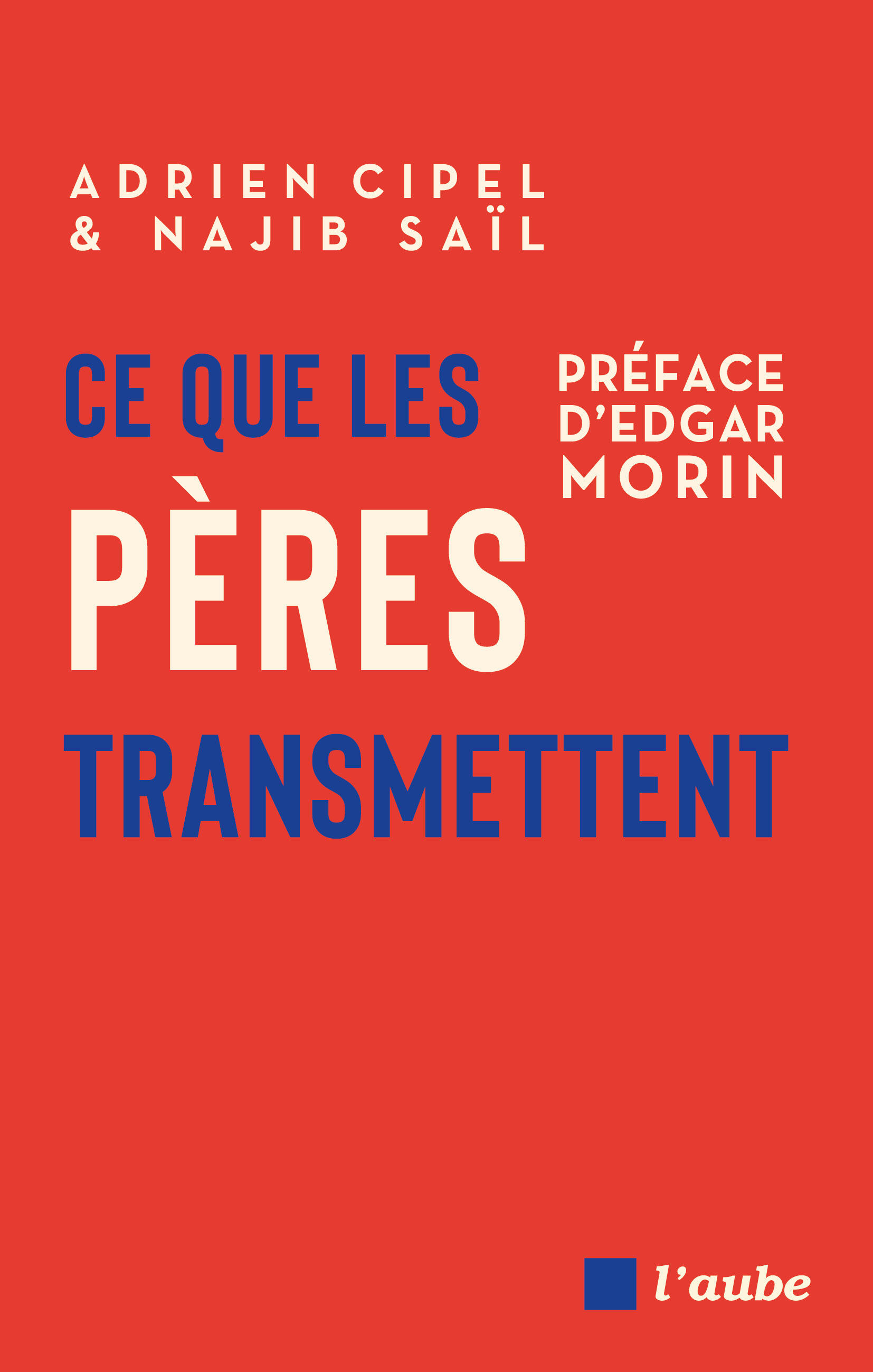 Ce que les pères transmettent