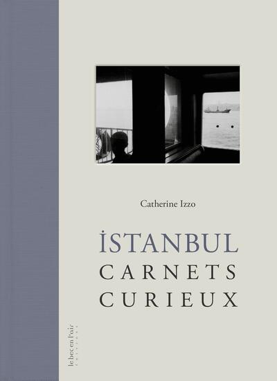 Istanbul Carnets curieux