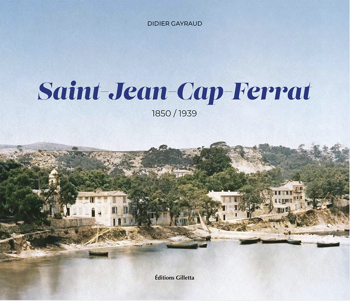 Saint-Jean-Cap-Ferrat, histoire d'une presqu'île, 1858-1939