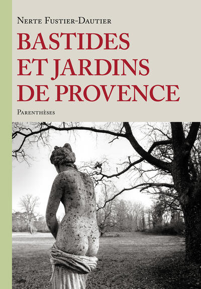 Houses and Gardens of Provence