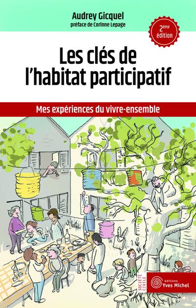 Les clés de l'habitat participatif (2e édition)