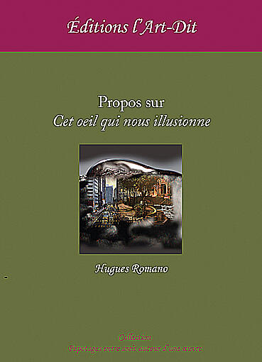 Propos sur cet œil qui nous illusionne