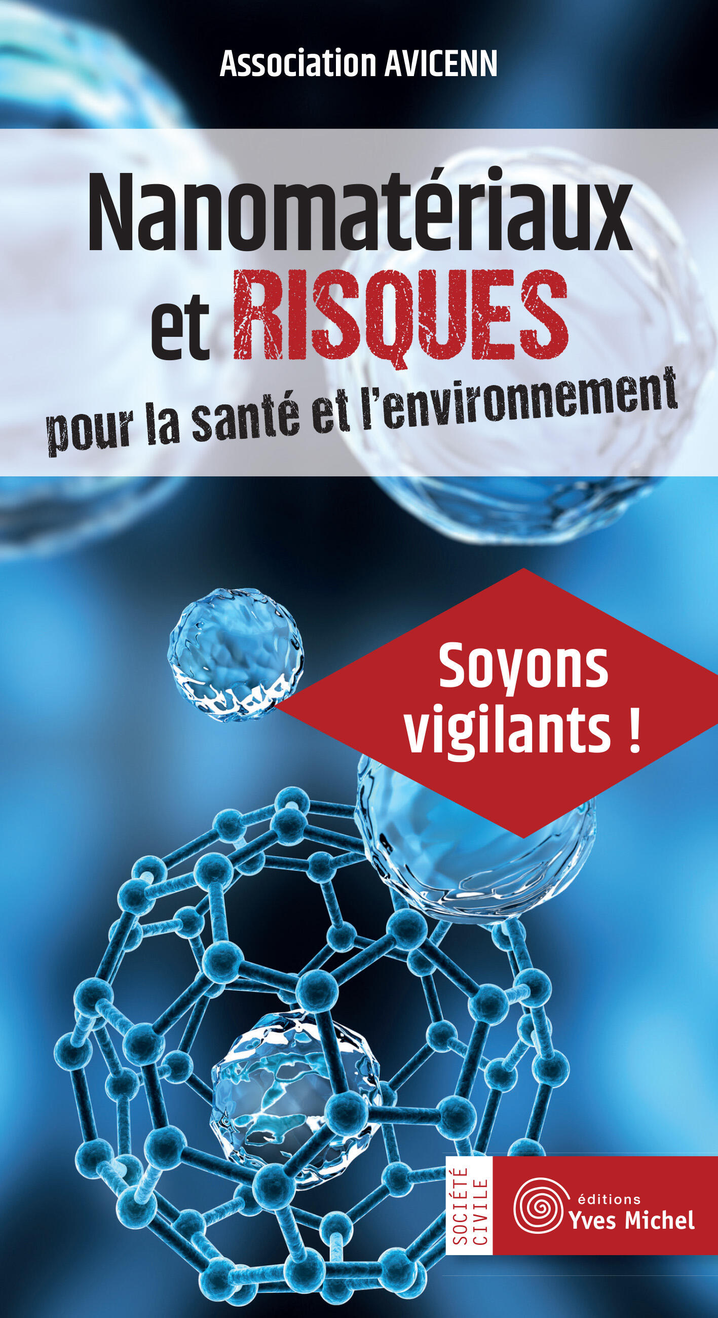 Nanomatériaux et risques pour la santé et l'environnement