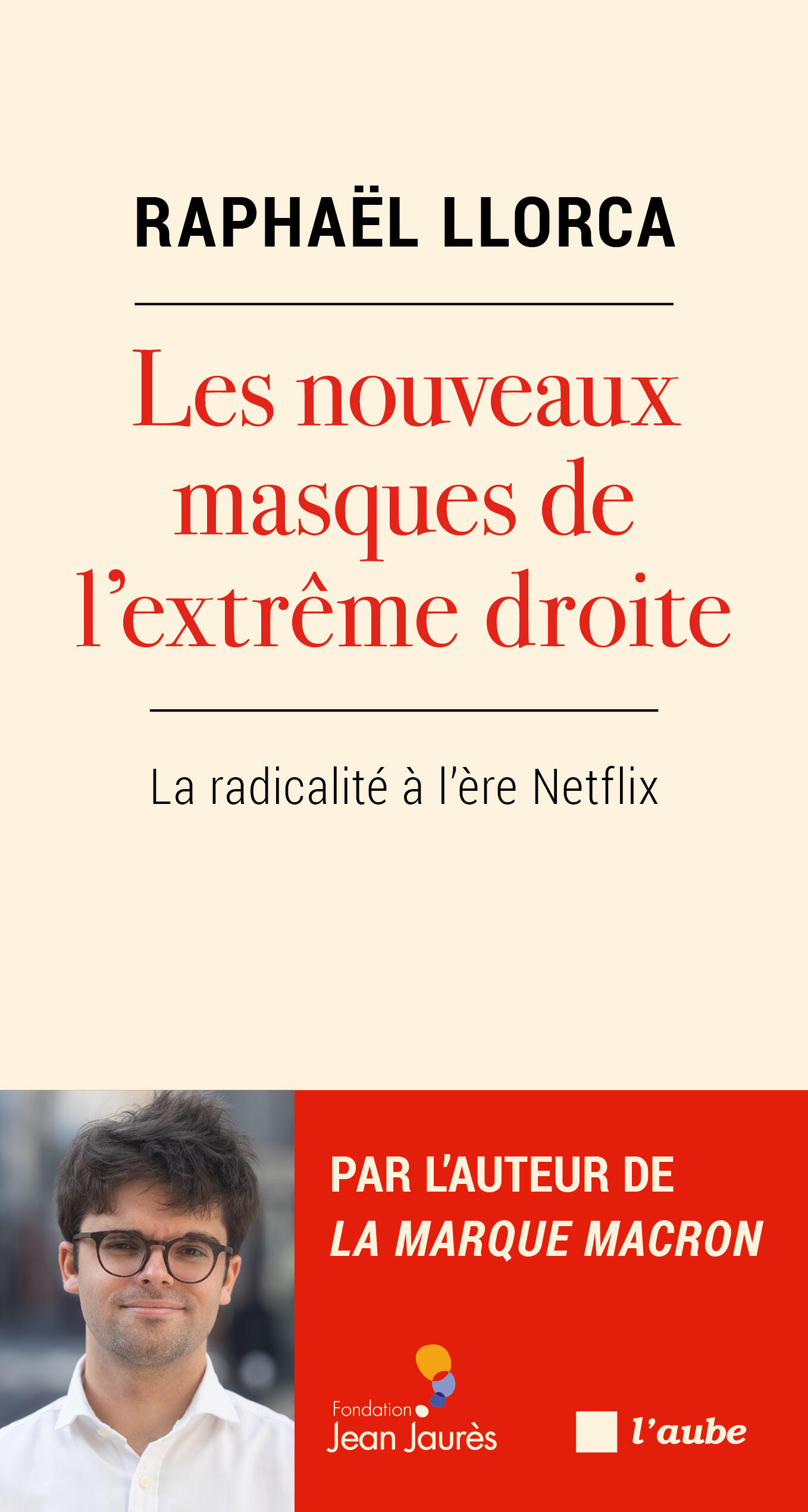 Les nouveaux masques de l'extrême droite