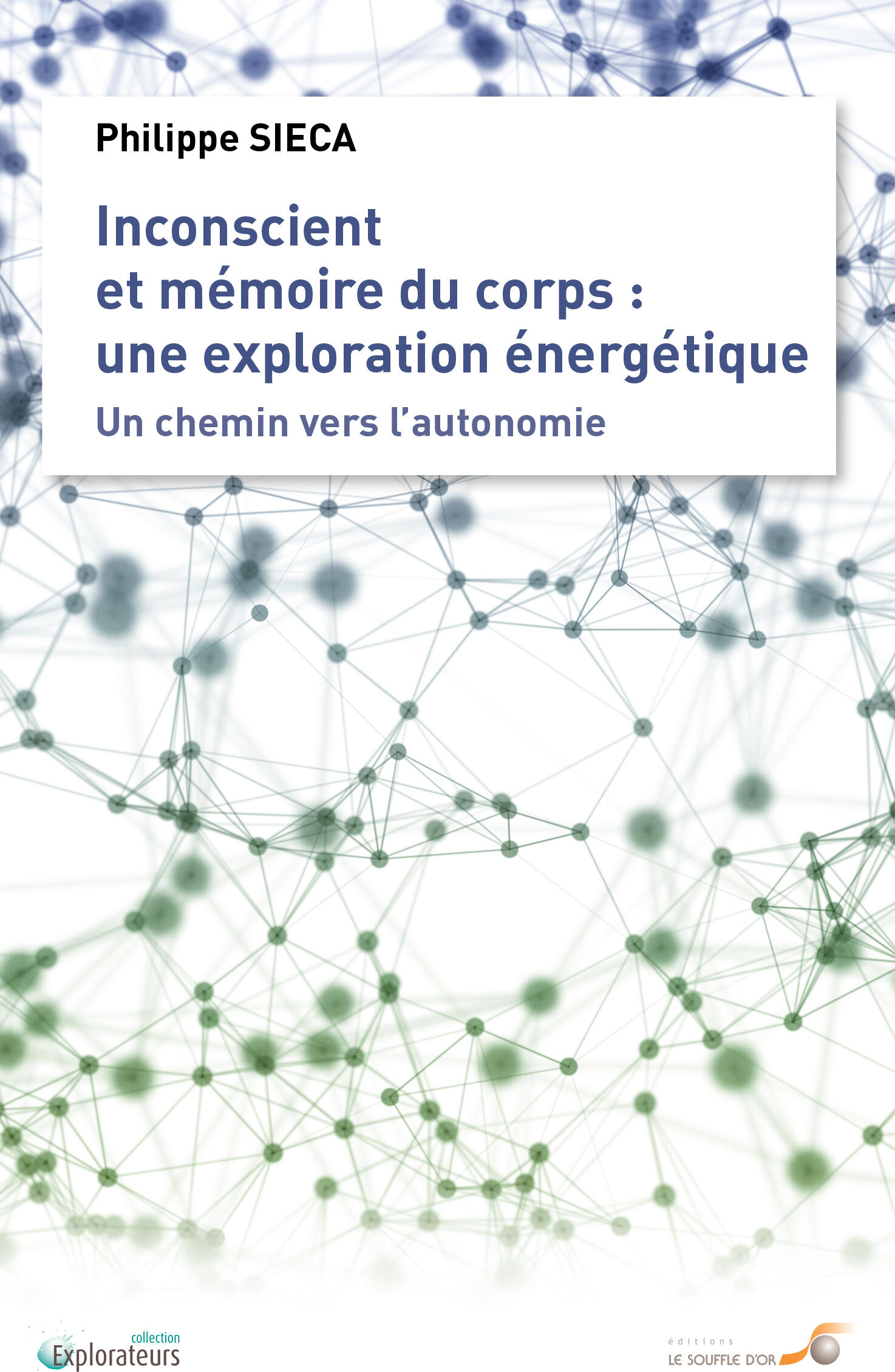 Inconscient et mémoire du corps : une exploration énergétique