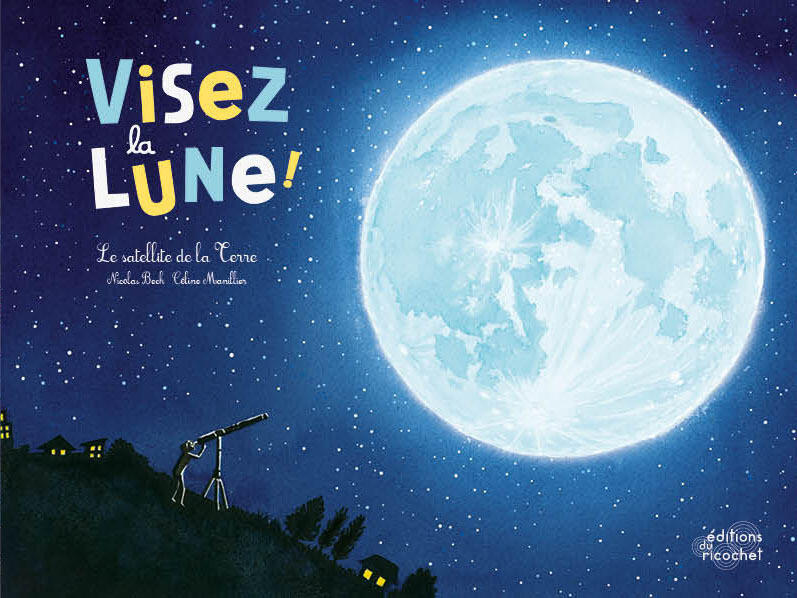 Visez la Lune !