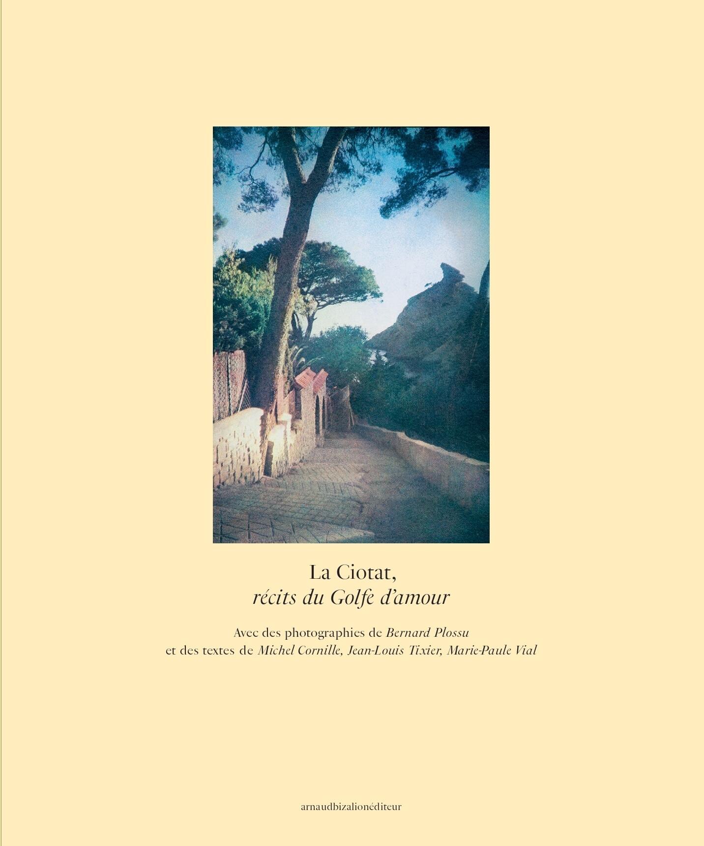 La Ciotat, récits du Golfe d'amour