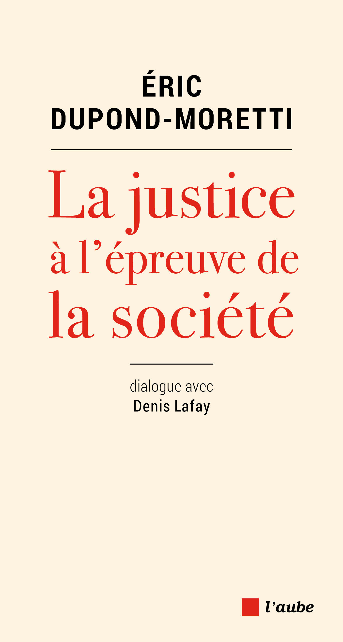 La justice à l'épreuve de la société 