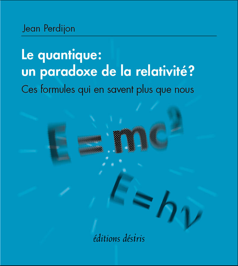 Le quantique : un paradoxe de la relativité ?