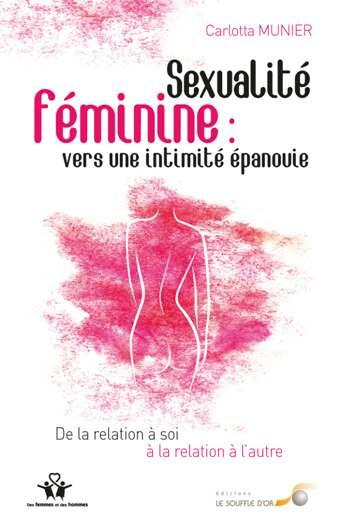 Sexualité féminine : vers une intimité épanouie