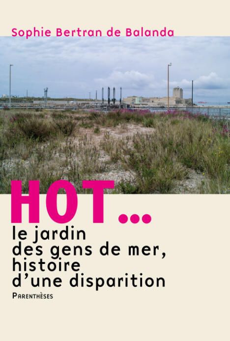 HOT… Le jardin des gens de mer