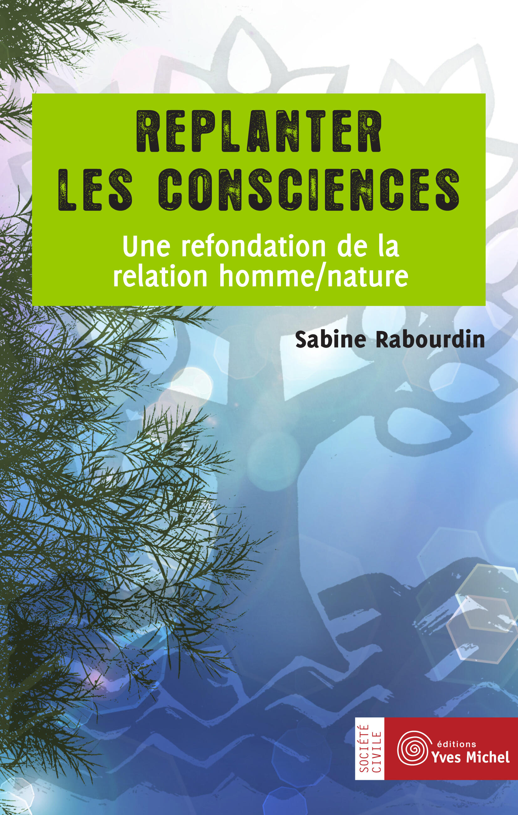 Replanter les consciences