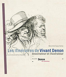 Les Itinéraires de Vivant Denon, dessinateur et illustrateur