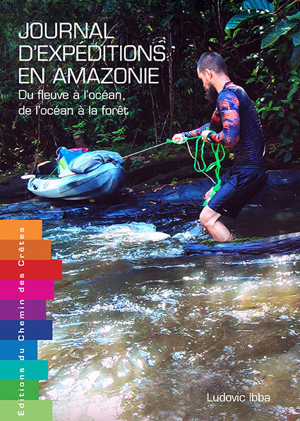 Journal d'expéditions en Amazonie