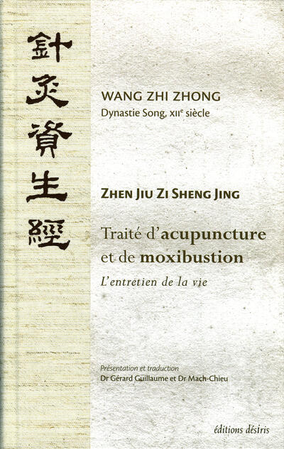 Treatise on acupuncture and moxibustion – Zhen Jiu Zi Sheng Jing
